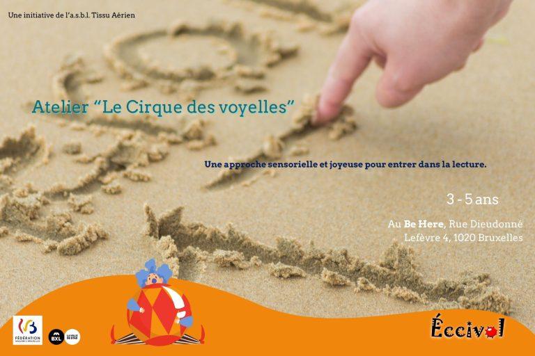 Le Cirque des voyelles 3-5ans Lecture et Expression Corporelle
