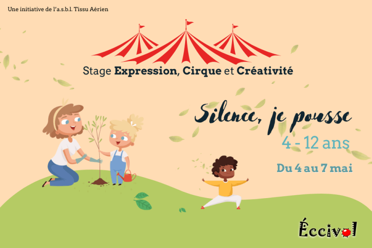 Stage Silence, je pousse – du 4 au 7 Mai