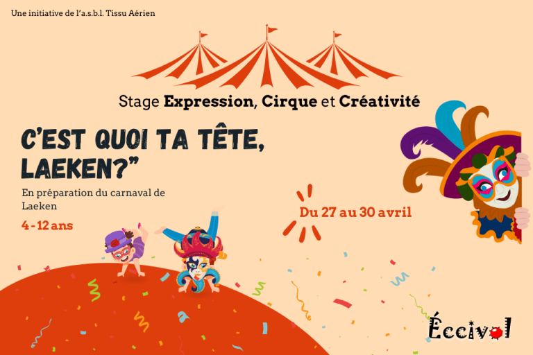 Stage Carnaval : “C’est quoi ta tête, Laeken ?”  – du 27 au 30 avril